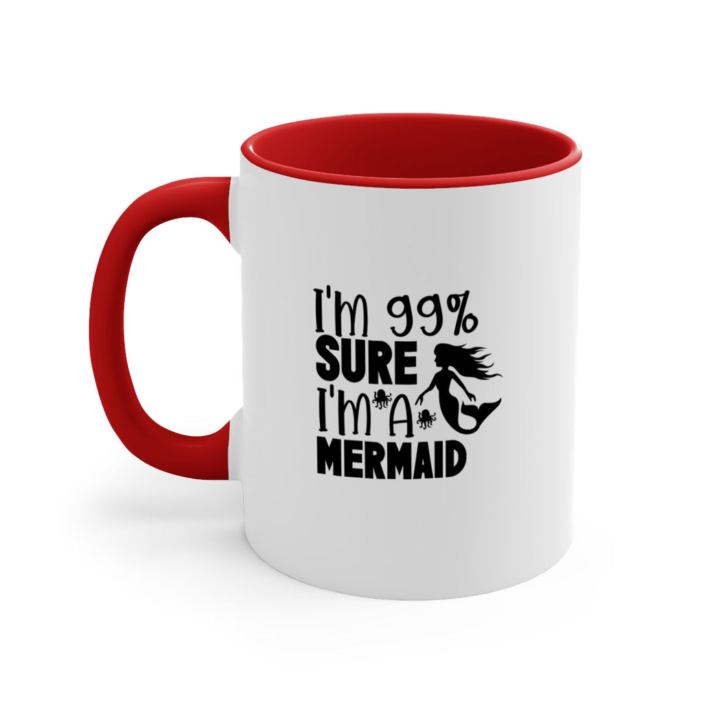 Im Sure Im A Mermaid 222#- mermaid-Mug / Coffee Cup