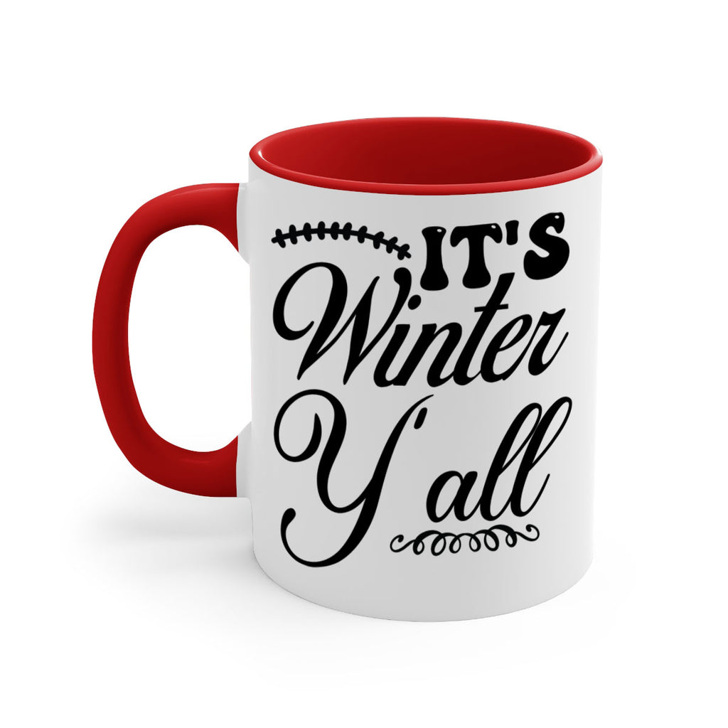 Its winter yall 275#- winter-Mug / Coffee Cup