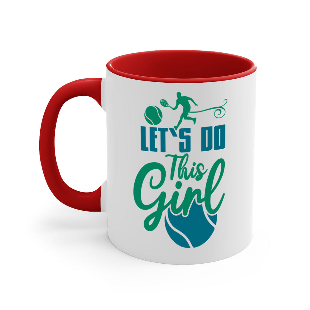 LetS Do This Girl 914#- tennis-Mug / Coffee Cup