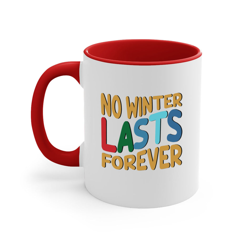 No Winter Lasts Forever 327#- winter-Mug / Coffee Cup