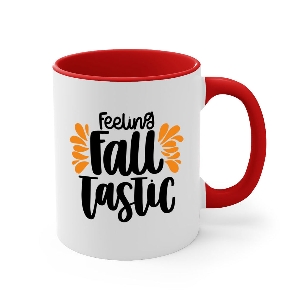 Feeling Fall Tastic 488#- fall-Mug / Coffee Cup