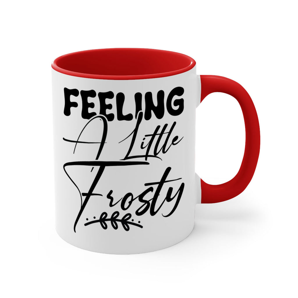 Feeling a little frosty 104#- winter-Mug / Coffee Cup