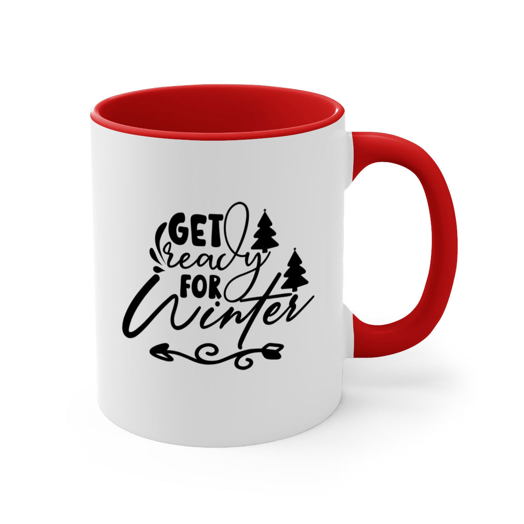 Get Ready For Winter 109#- winter-Mug / Coffee Cup