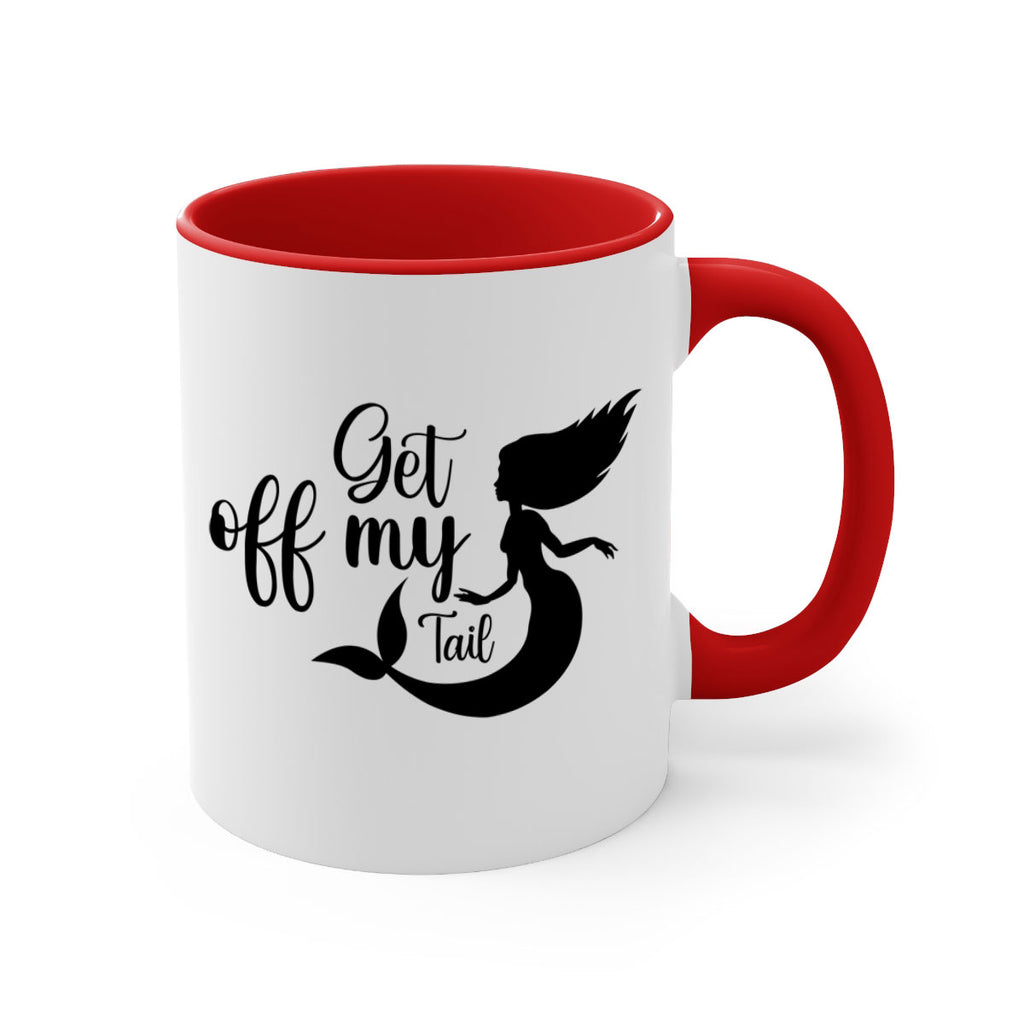 Get off my tail 181#- mermaid-Mug / Coffee Cup