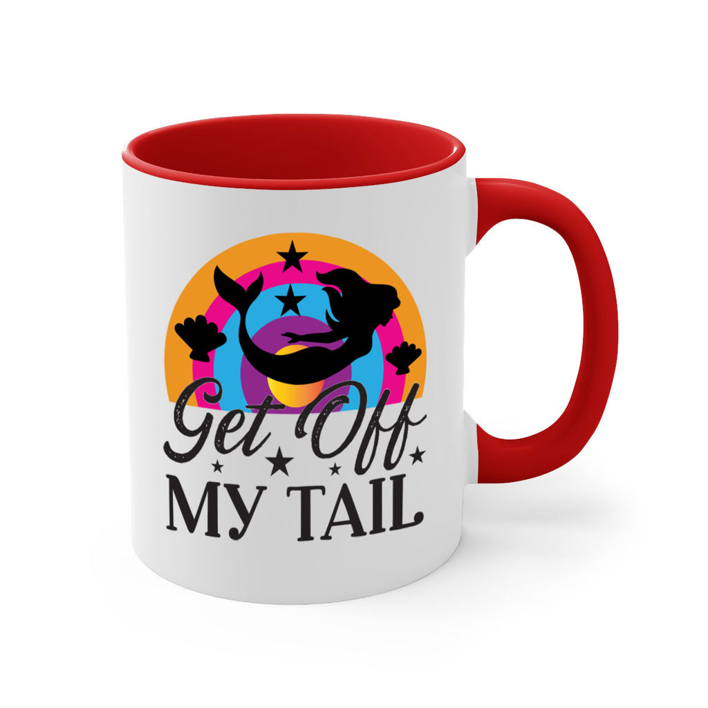 Get off my tail 182#- mermaid-Mug / Coffee Cup