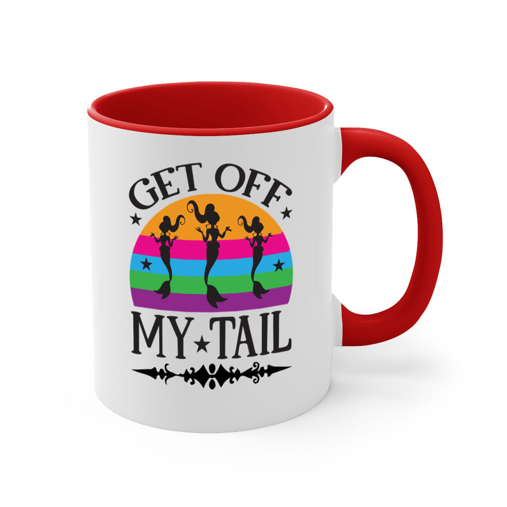 Get off my tail 183#- mermaid-Mug / Coffee Cup