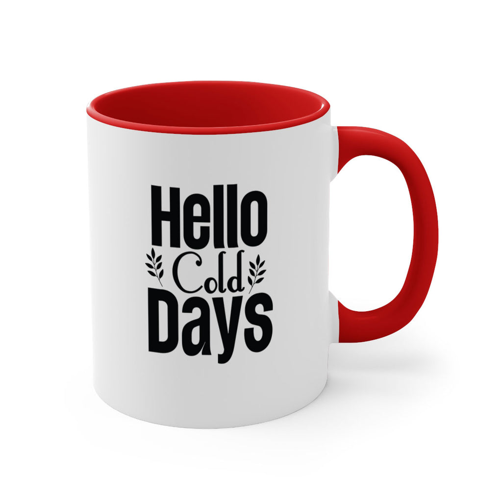 Hello Cold Days 152#- winter-Mug / Coffee Cup