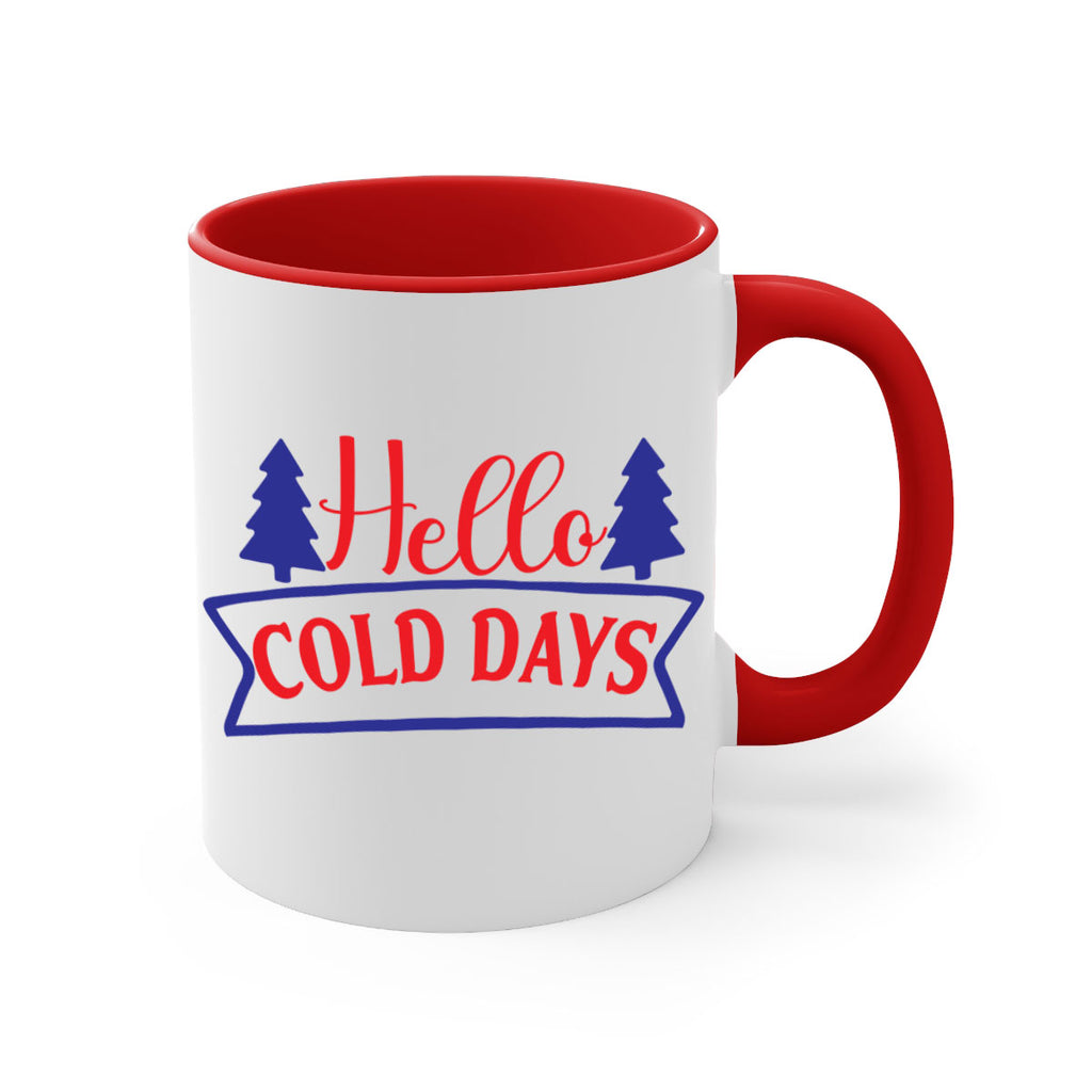 Hello Cold Days 172#- winter-Mug / Coffee Cup