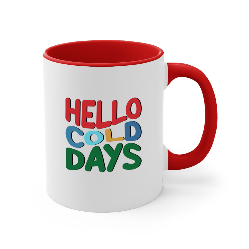 Hello Cold Days 173#- winter-Mug / Coffee Cup