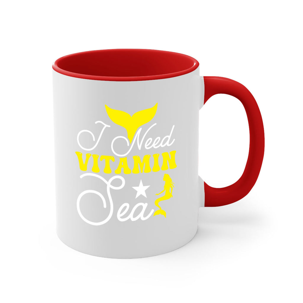 I Need Vitamin Sea 216#- mermaid-Mug / Coffee Cup