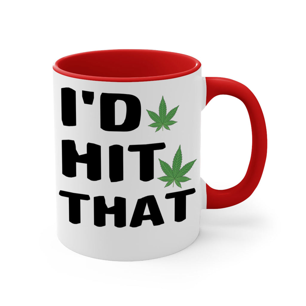 Id hit that cannabis 141#- marijuana-Mug / Coffee Cup