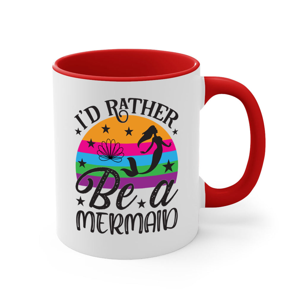 Id rather be a mermaid 236#- mermaid-Mug / Coffee Cup