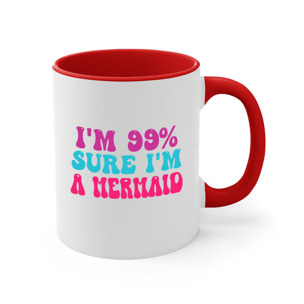 Im Sure Im A Mermaid 223#- mermaid-Mug / Coffee Cup