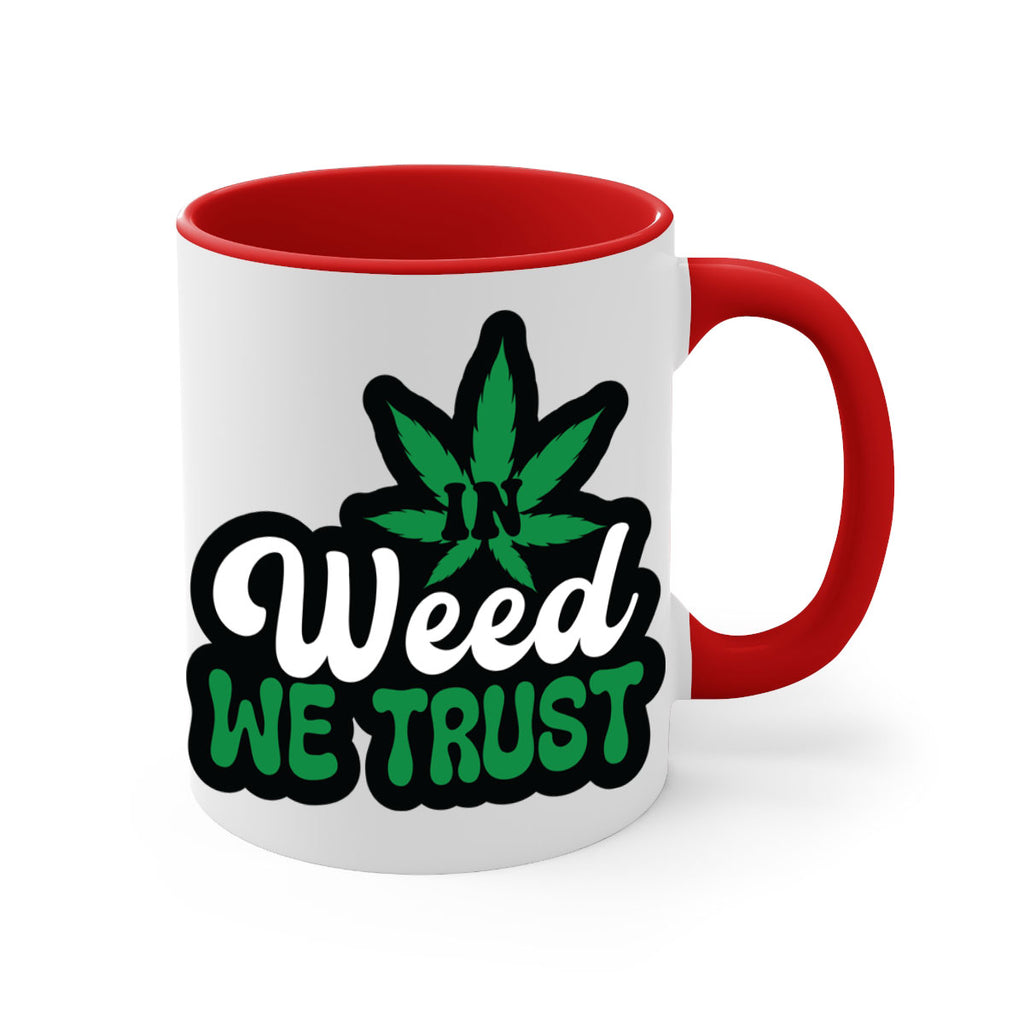 In weed we trust 148#- marijuana-Mug / Coffee Cup