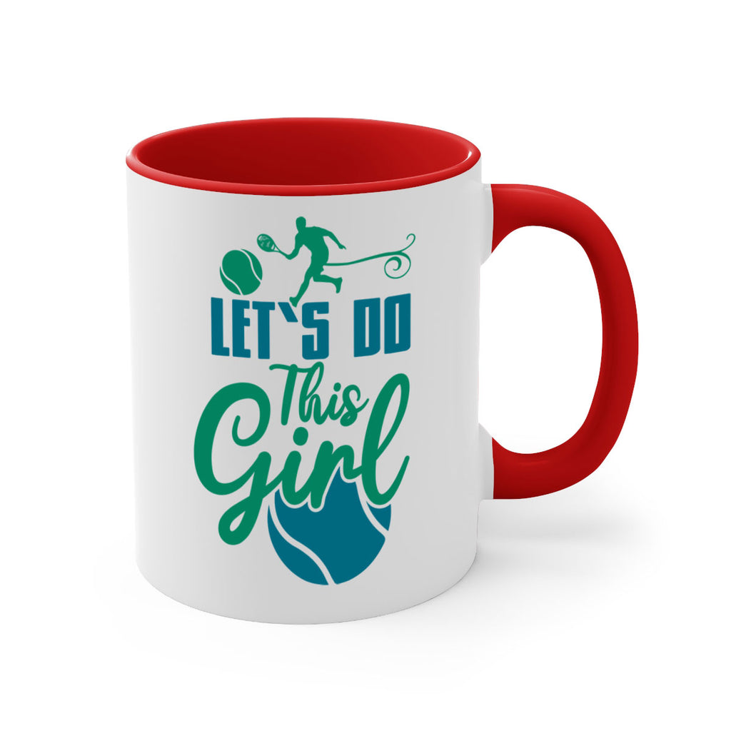 LetS Do This Girl 914#- tennis-Mug / Coffee Cup