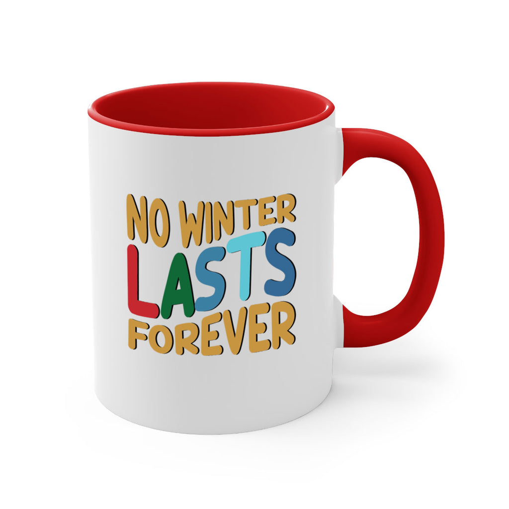 No Winter Lasts Forever 327#- winter-Mug / Coffee Cup