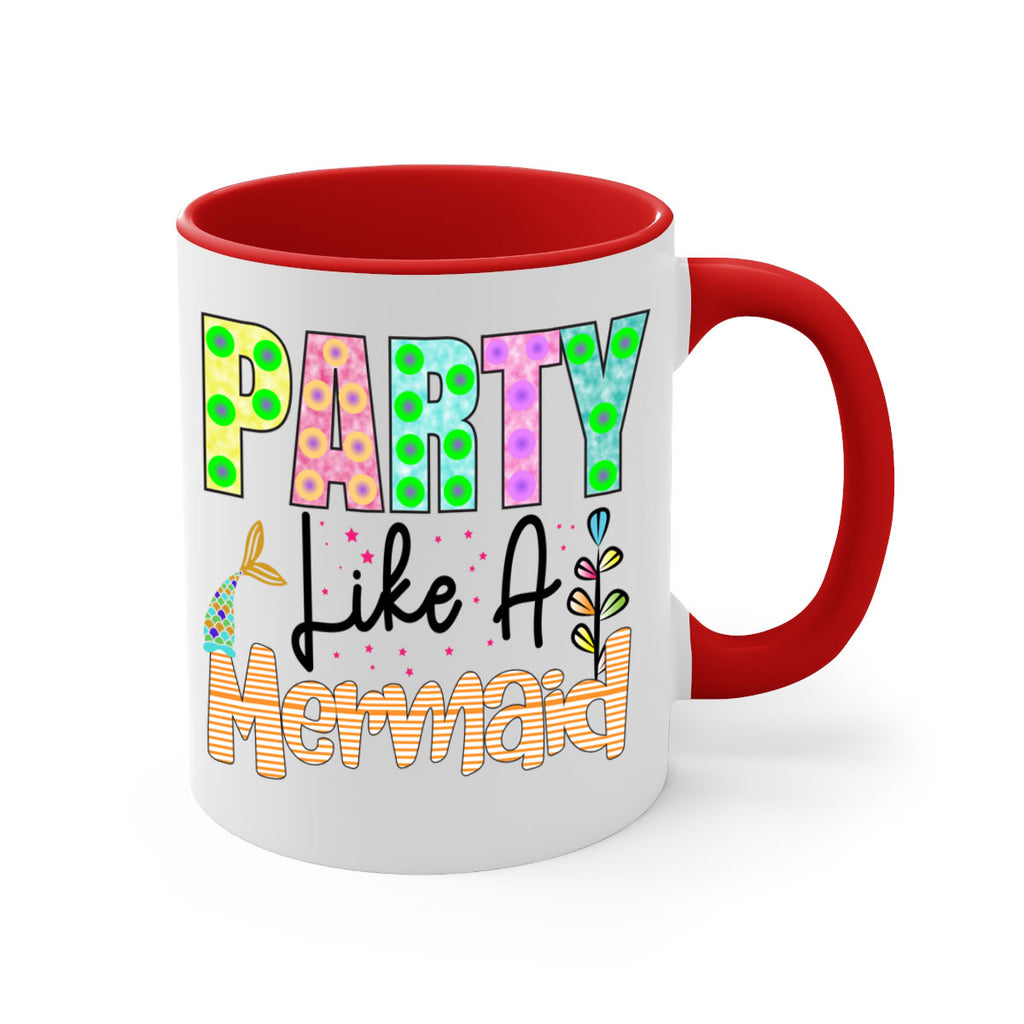 Party Like A Mermaid 538#- mermaid-Mug / Coffee Cup