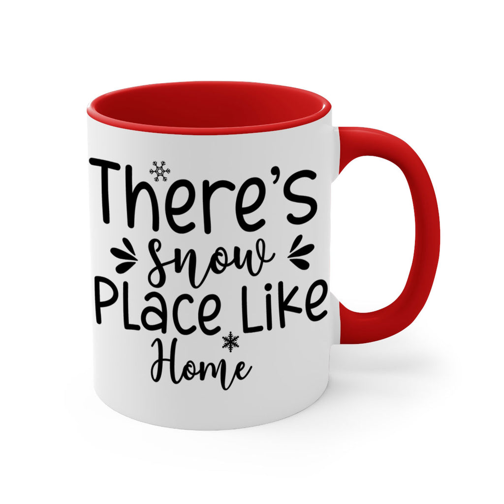 Theres Snow Place Like Home410#- winter-Mug / Coffee Cup