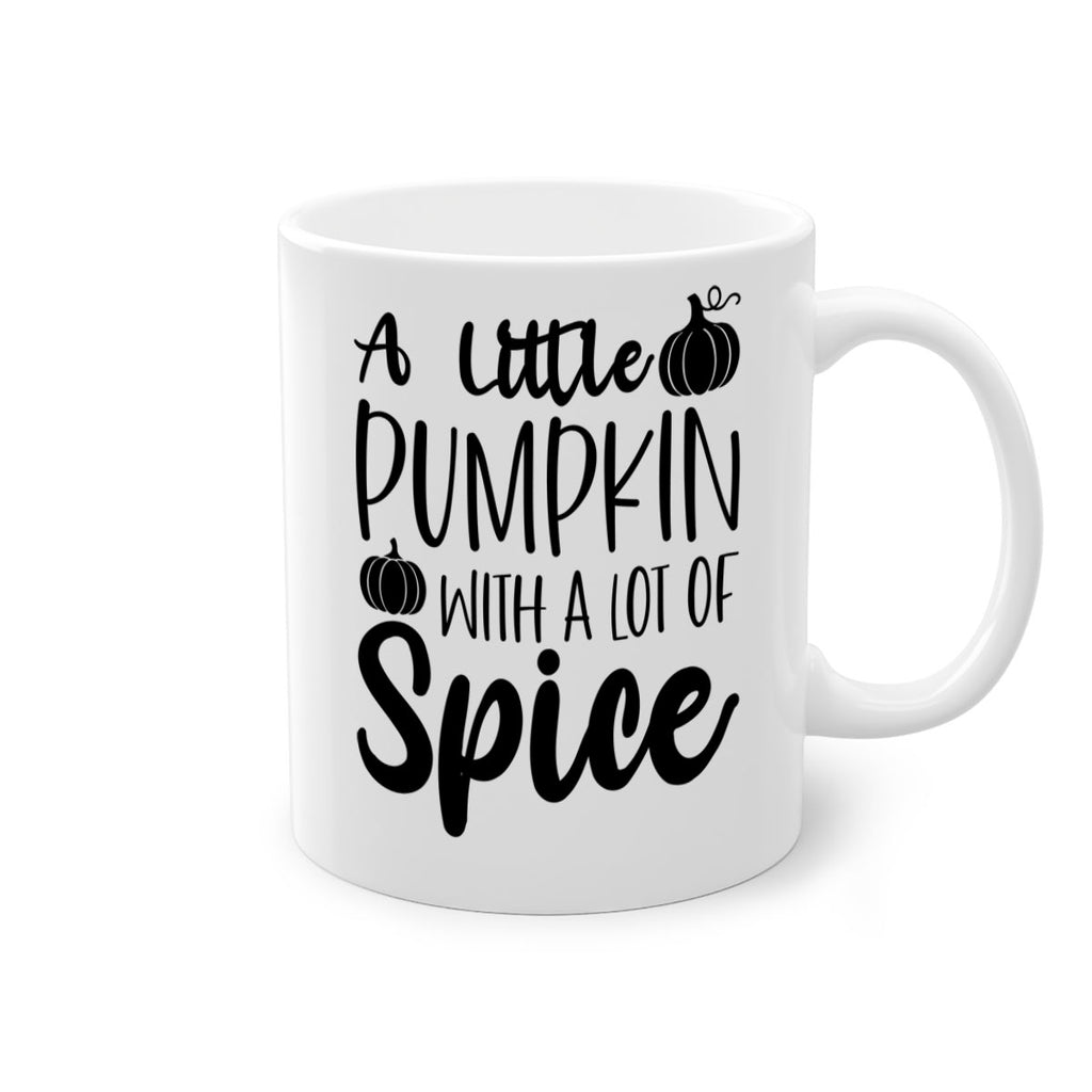 A Little Pumpkin With A Lot Of Spice 1#- fall-Mug / Coffee Cup