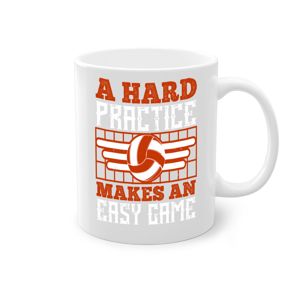 A hard practice makes an easy game Style 1518#- volleyball-Mug / Coffee Cup