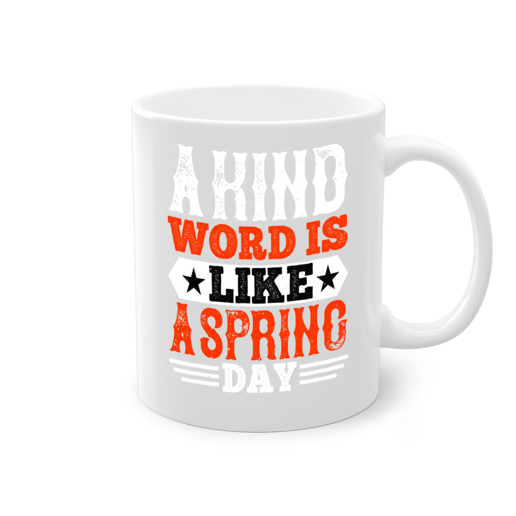A kind word is like a spring day 1517#- basketball-Mug / Coffee Cup