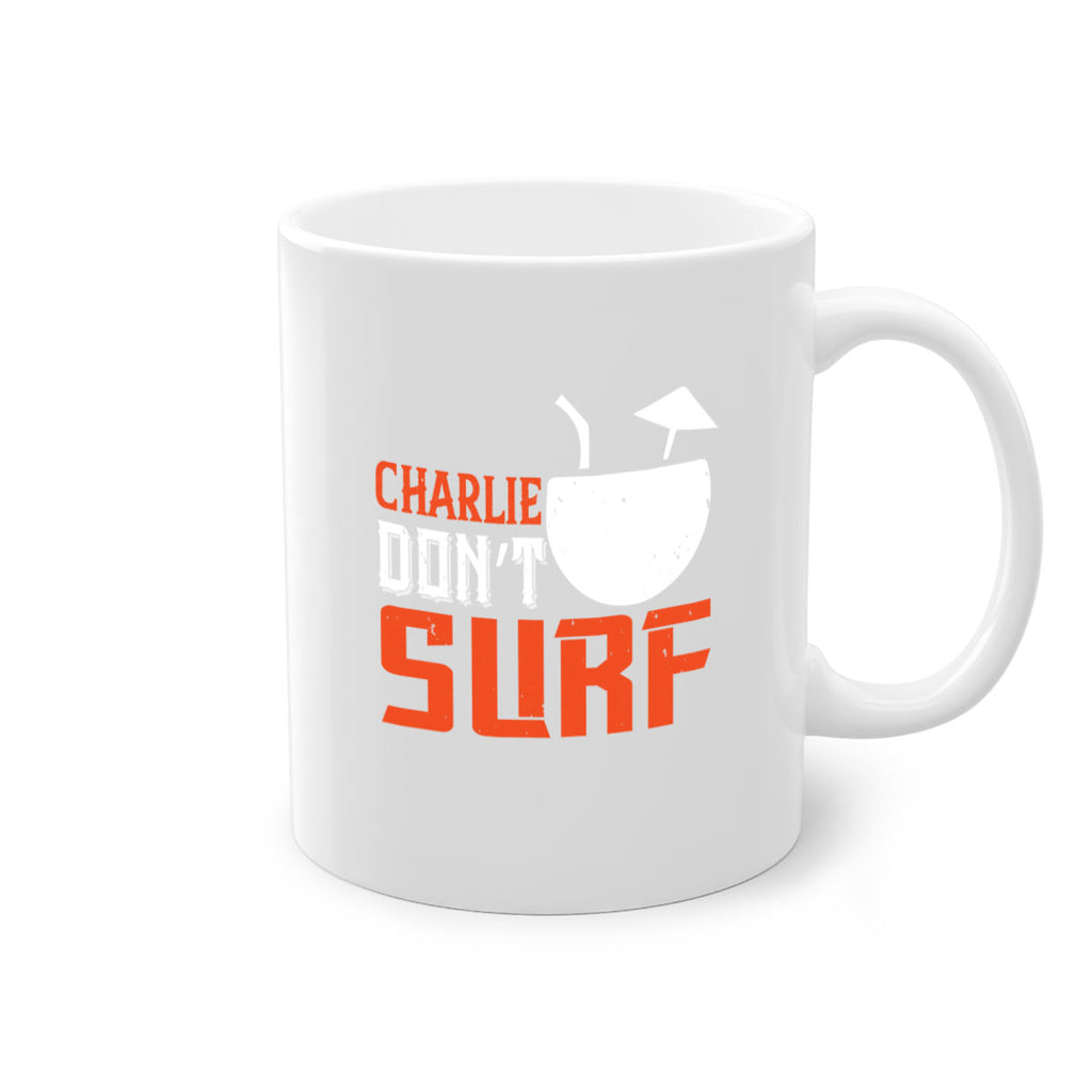 Charlie Don’t Surf 1396#- surfing-Mug / Coffee Cup