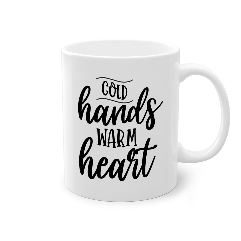 Cold Hands Warm Heart53#- winter-Mug / Coffee Cup