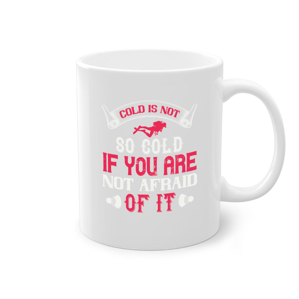 Cold is not so cold if you are not afraid of it 1356#- ski-Mug / Coffee Cup
