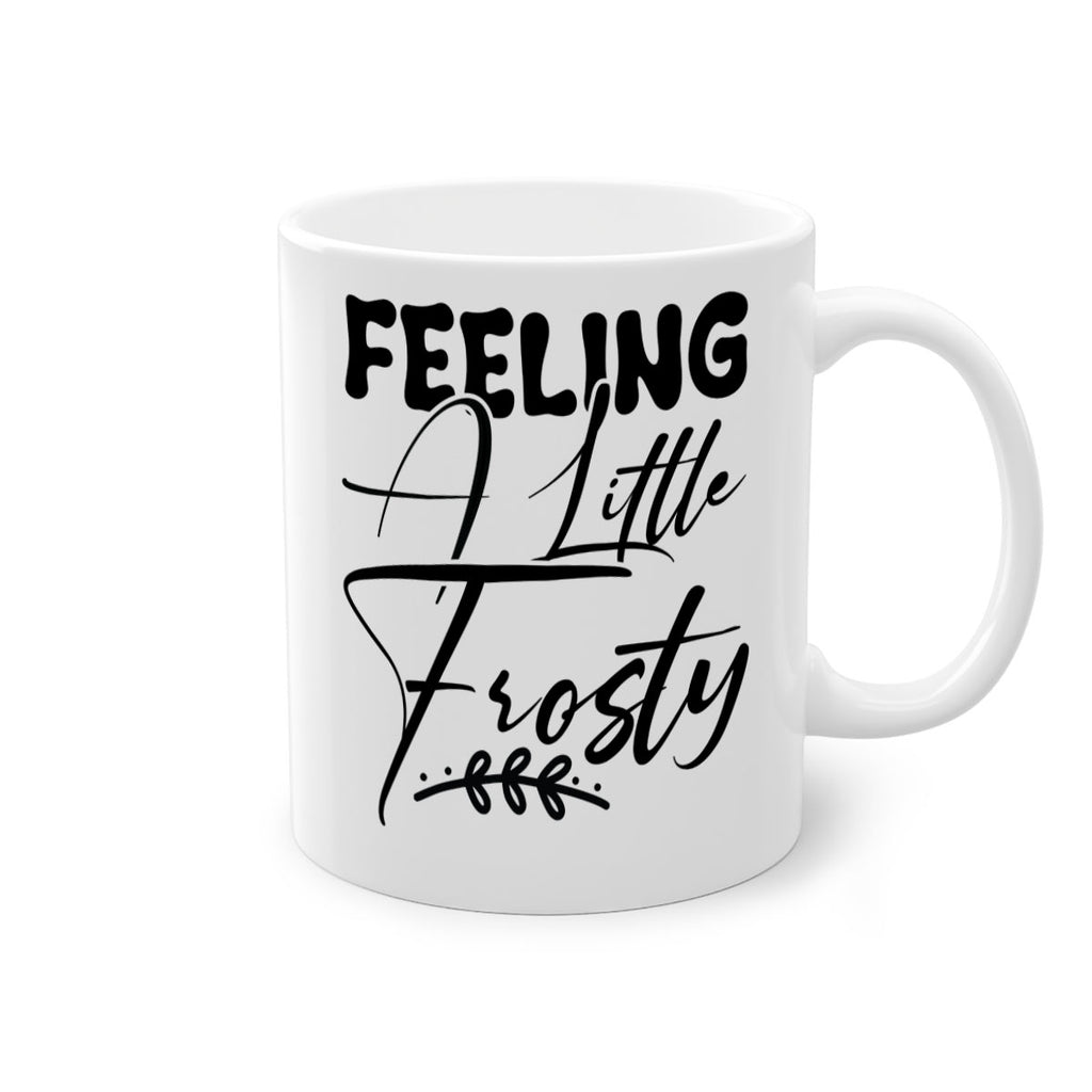 Feeling a little frosty 104#- winter-Mug / Coffee Cup