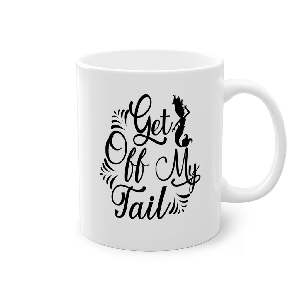 Get Off My Tail 174#- mermaid-Mug / Coffee Cup