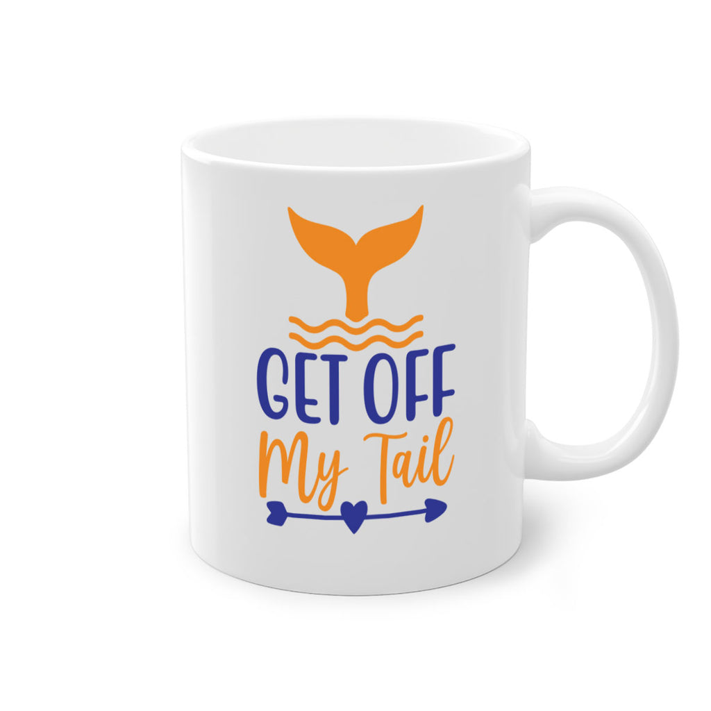 Get off My Tail 169#- mermaid-Mug / Coffee Cup