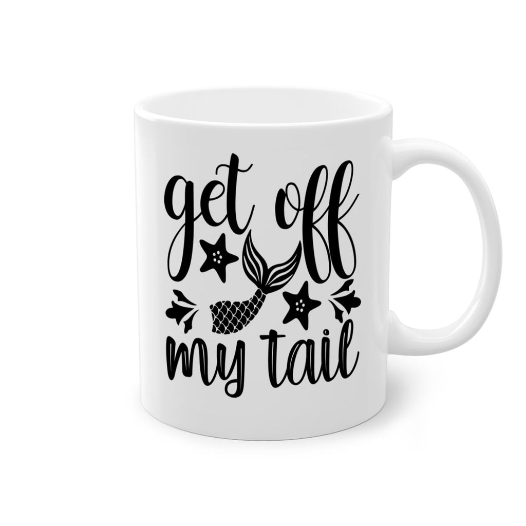Get off my tail 180#- mermaid-Mug / Coffee Cup