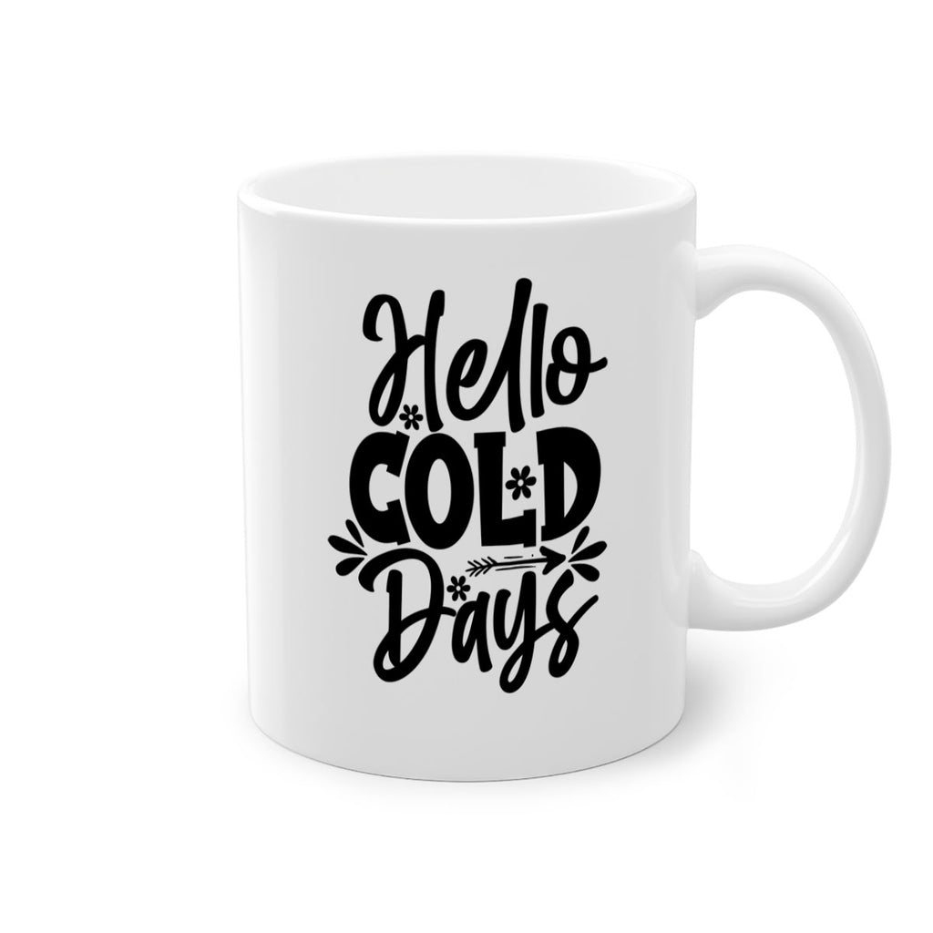 Hello Cold Days 150#- winter-Mug / Coffee Cup