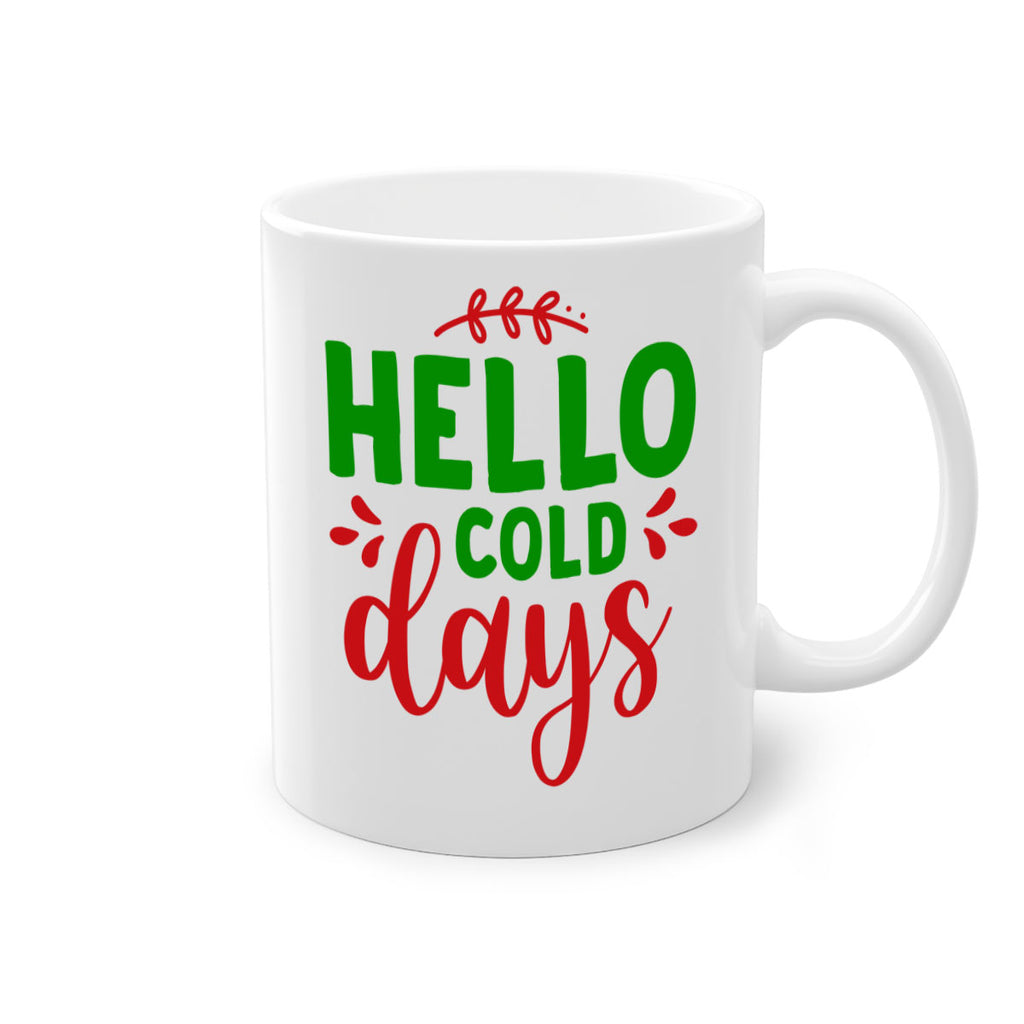 Hello Cold Days 151#- winter-Mug / Coffee Cup