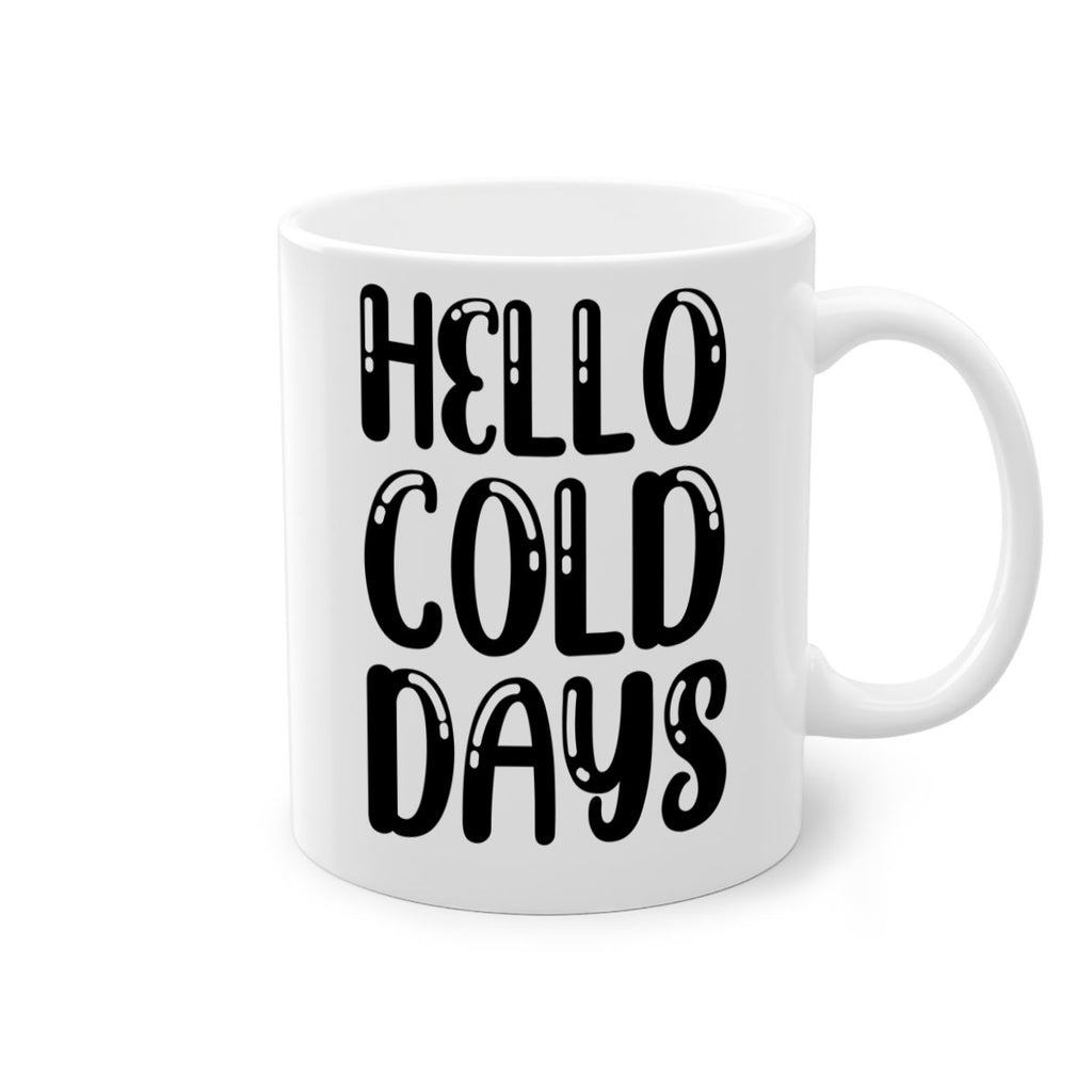 Hello Cold Days 175#- winter-Mug / Coffee Cup