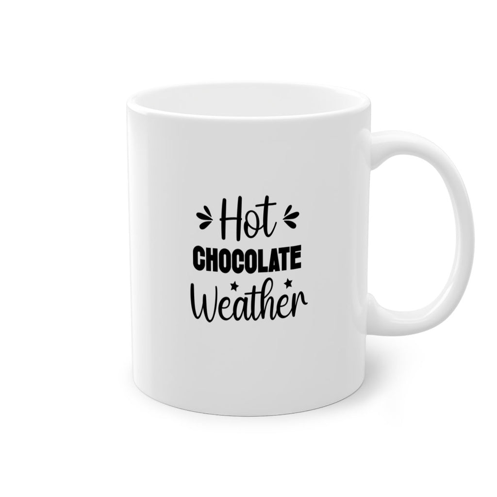 Hot Chocolate Weather 198#- winter-Mug / Coffee Cup