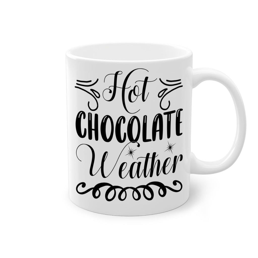 Hot Chocolate Weather 214#- winter-Mug / Coffee Cup