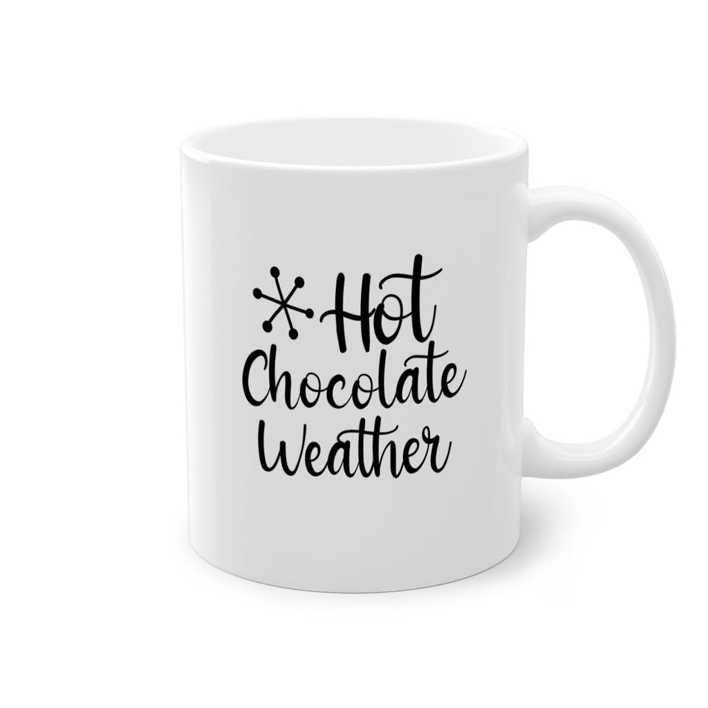 Hot Chocolate Weather 215#- winter-Mug / Coffee Cup