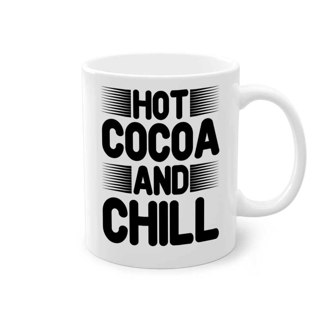 Hot Cocoa and Chill 216#- winter-Mug / Coffee Cup