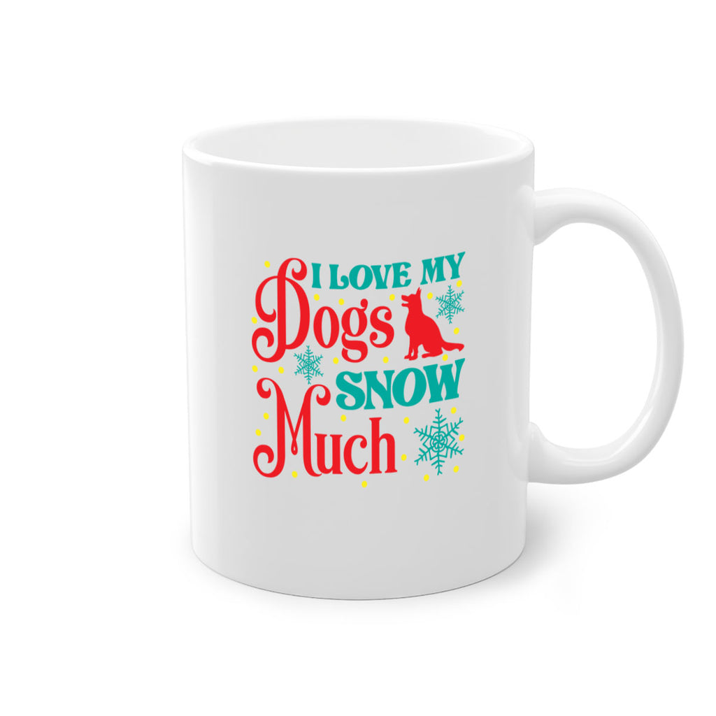 I Love My Dogs Snow 242#- winter-Mug / Coffee Cup