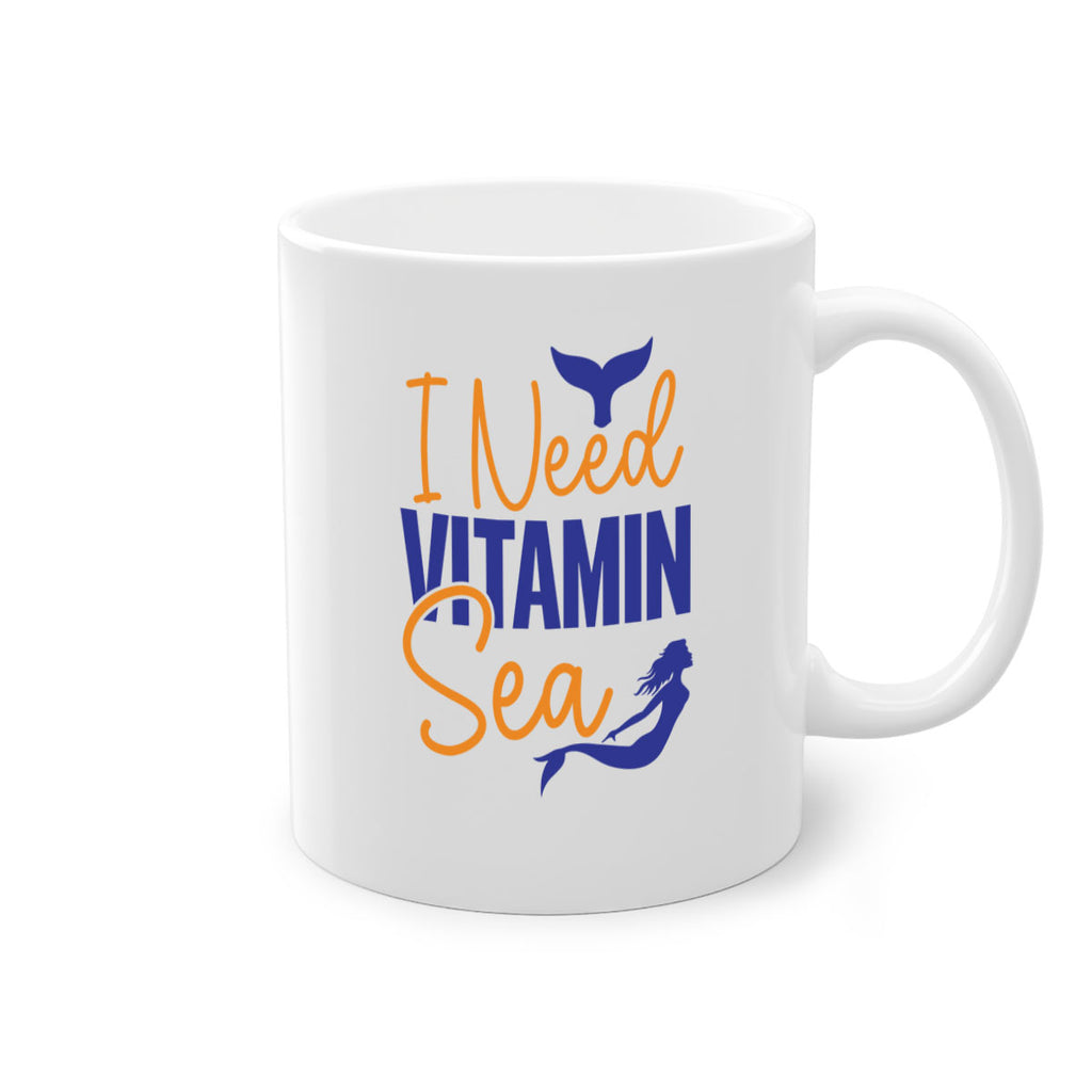 I Need Vitamin Sea 215#- mermaid-Mug / Coffee Cup