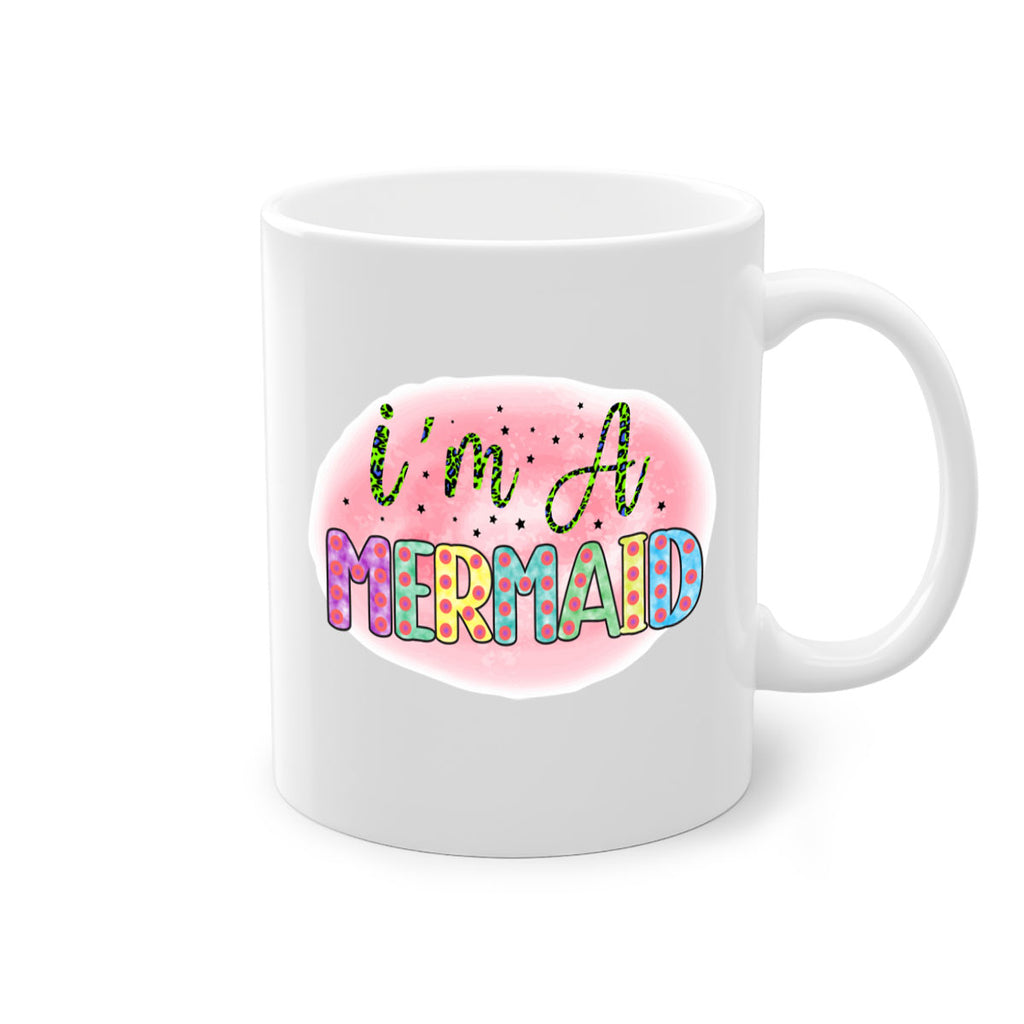 Im A Mermaid 255#- mermaid-Mug / Coffee Cup
