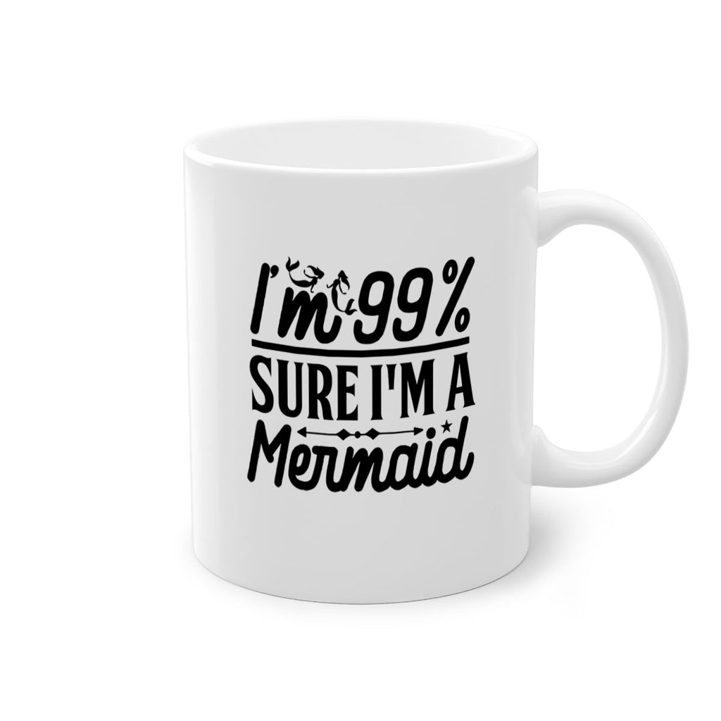 Im Sure Im a 250#- mermaid-Mug / Coffee Cup
