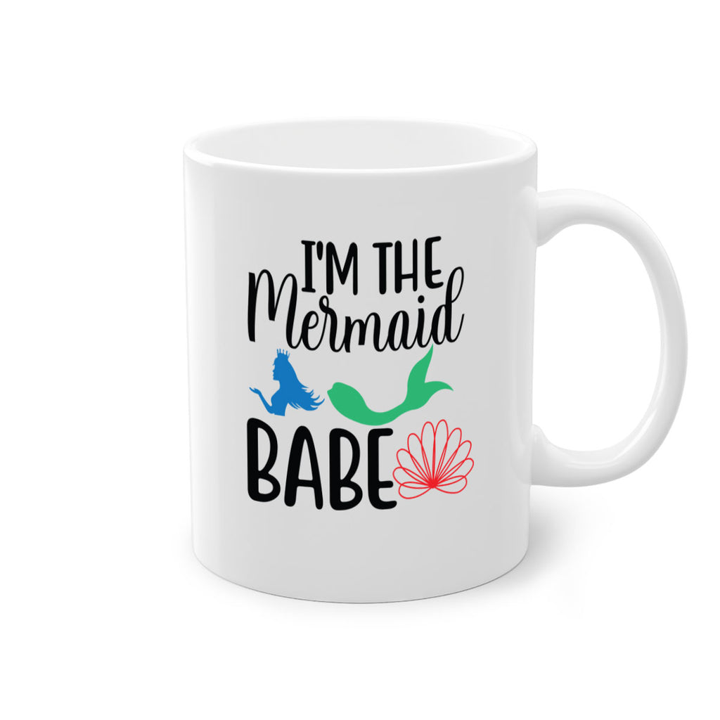 Im the Mermaid Babe 264#- mermaid-Mug / Coffee Cup