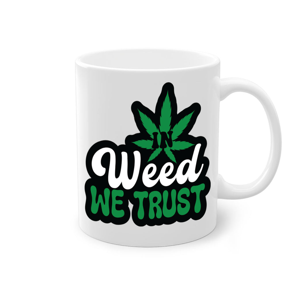 In weed we trust 148#- marijuana-Mug / Coffee Cup