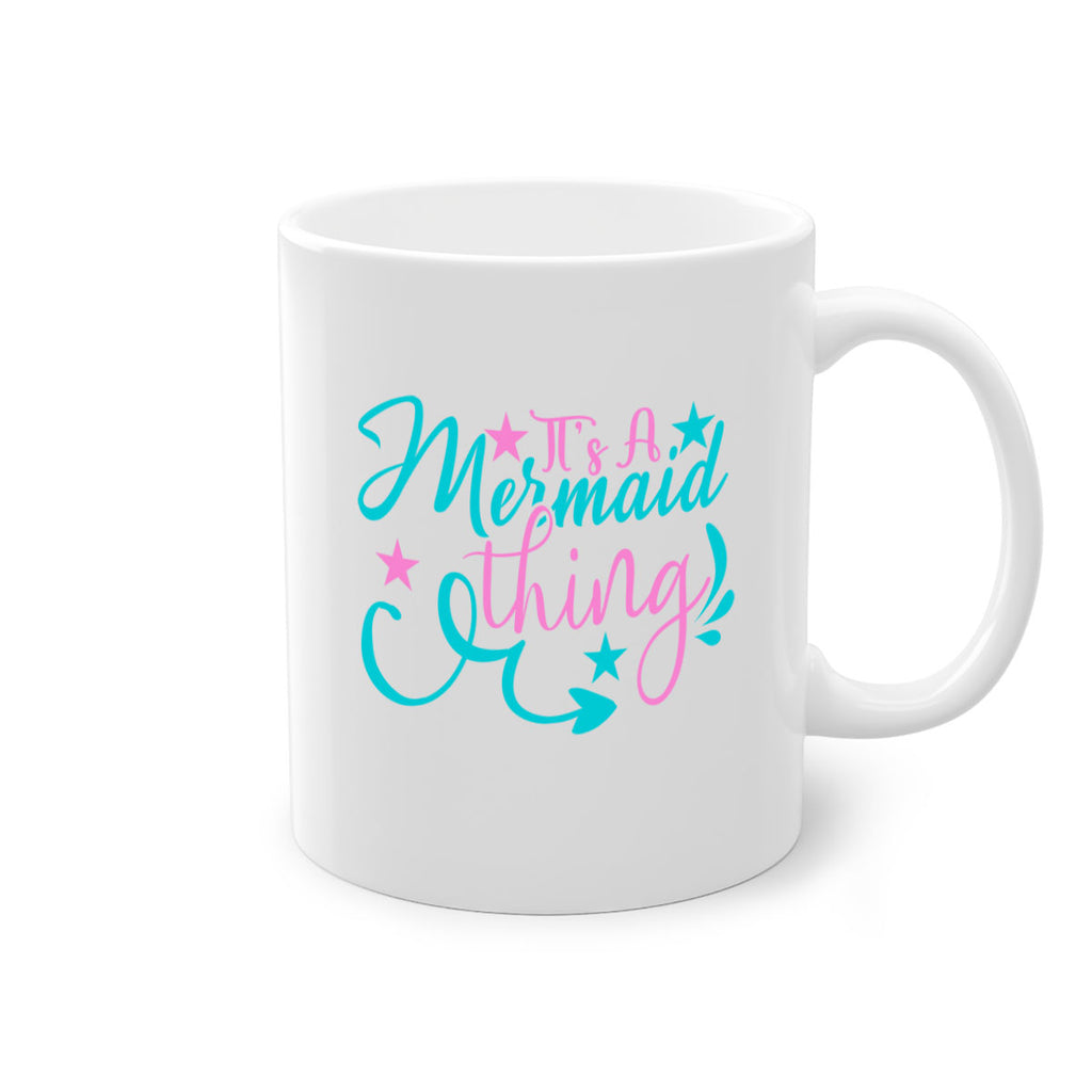 It s A Mermaid Thing 275#- mermaid-Mug / Coffee Cup