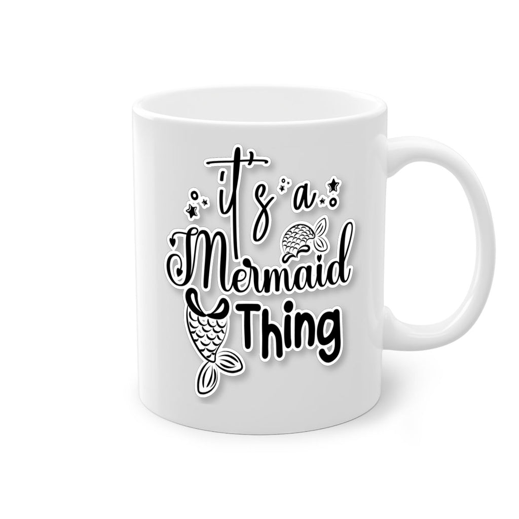 Its A Mermaid Thing 285#- mermaid-Mug / Coffee Cup