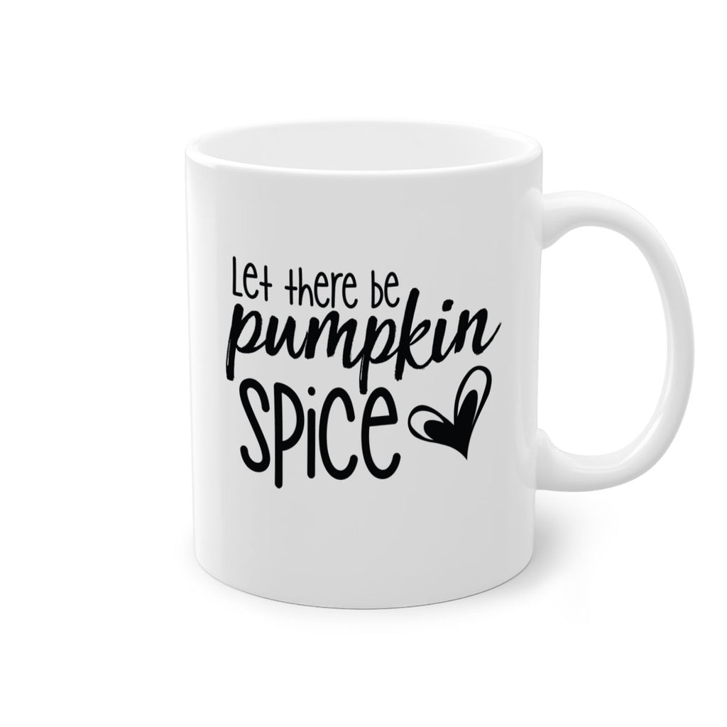 Let There Be Pumpkin Spice 403#- fall-Mug / Coffee Cup