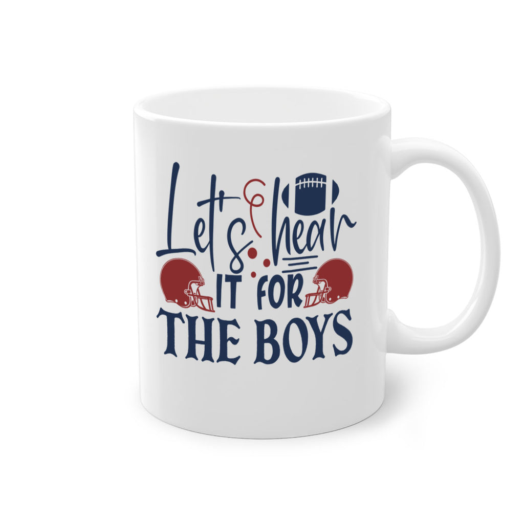 Lets hear it for the boys 1536#- football-Mug / Coffee Cup
