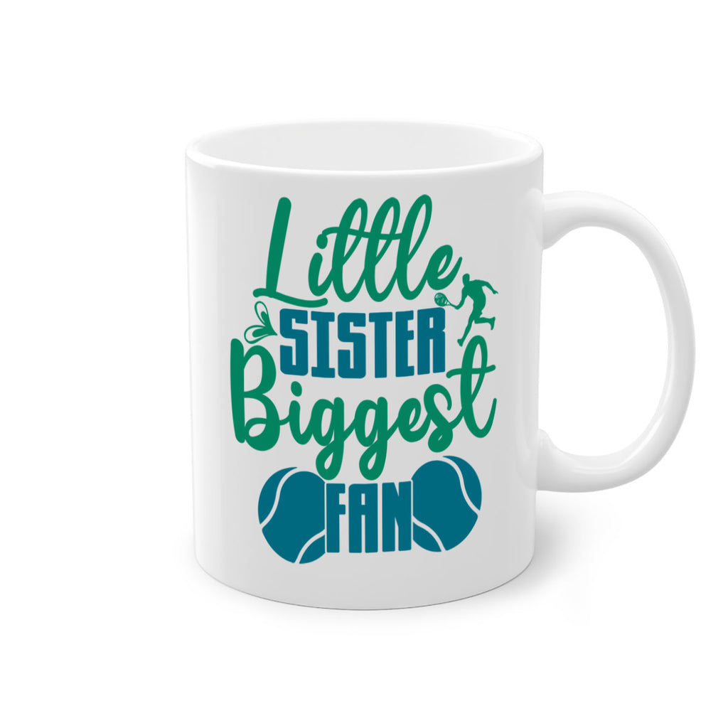 Little Sister Biggest Fan 871#- tennis-Mug / Coffee Cup